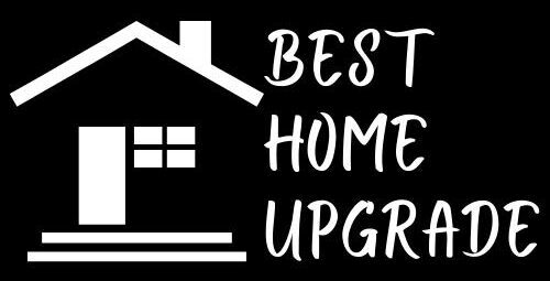Best Home Upgrade