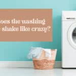 Why does the washing machine shake like crazy