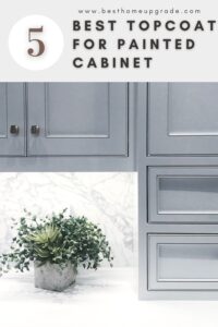 Best Topcoat for Painted Cabinet